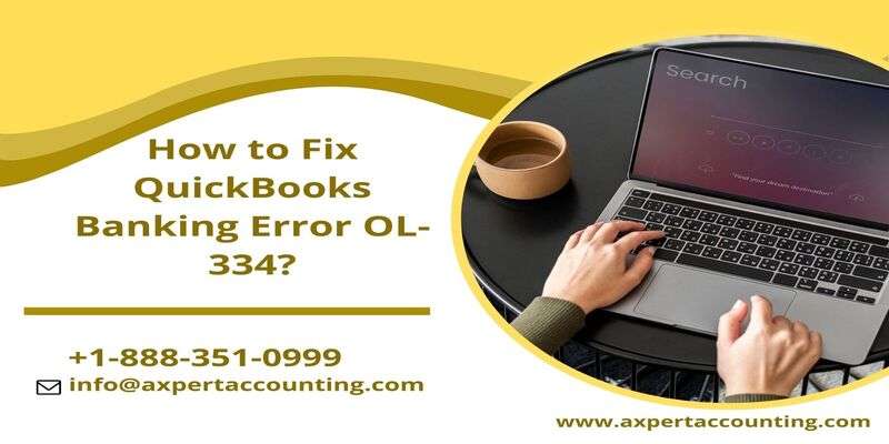 Resolve QuickBooks Error Code OL-334 [Banking Errors]