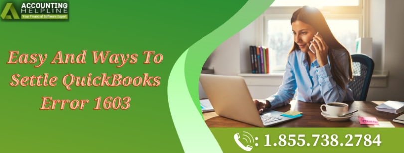 Easy And Ways To Settle QuickBooks Error 1603
