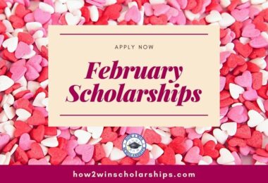 February Scholarships Students Will Love