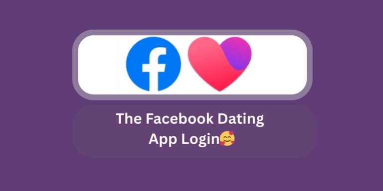 Facebook Dating Login – Login Facebook Dating | The Facebook Dating App Login