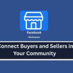 Facebook Marketplace Near Me: Connecting Buyers and Sellers in Your Community