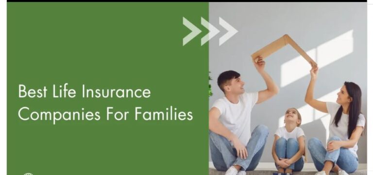 Best Life Insurance for Families: A Complete Guide to Protecting What Matters Most